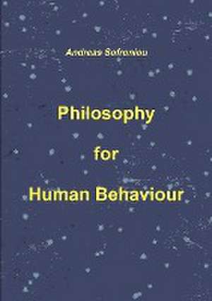 Philosophy for Human Behaviour de Andreas Sofroniou