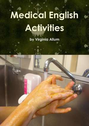 Medical English Activities de Virginia Allum