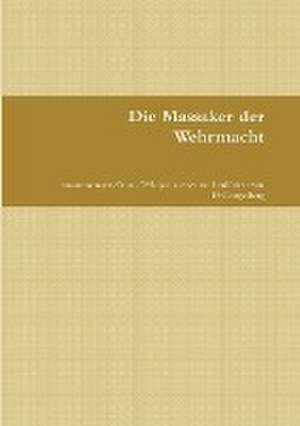 DrGoogelberg, z: Massaker der Wehrmacht