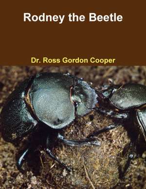 Cooper, R: Rodney the Beetle