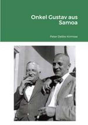 Onkel Gustav aus Samoa de Peter Detlev Kirmsse