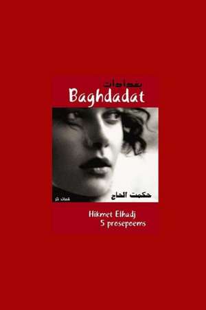 Baghdadat - بغدادات de Hikmet Elhadj