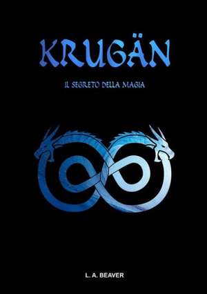 Krugan - Il Segreto Della Magia de L. a. Beaver