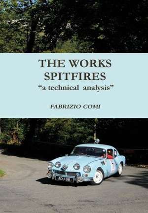 THE WORKS SPITFIRES "a technical analysis" de Fabrizio Comi