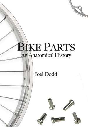 Bike Parts de Joel Dodd