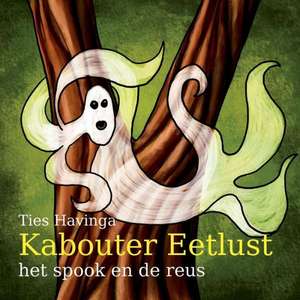 Kabouter Eetlust - Het Spook En de Reus de Ties Havinga