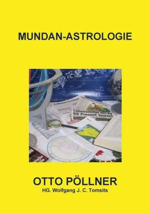 Mundan - Astrologie de Hg Wolfgang J. C. Tomsits