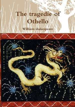 The Tragedie of Othello de William Shakespeare