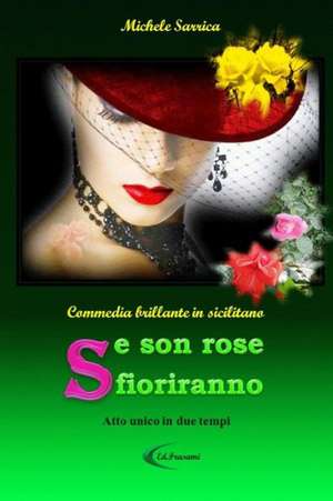 Se Son Rose Sfioriranno de Michele Sarrica