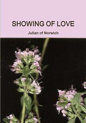 Showing of Love de Julian Of Norwich