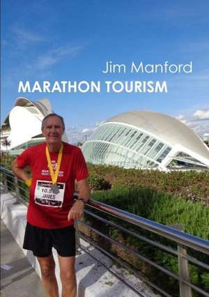 Marathon Tourism de Jim Manford