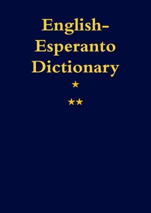 English-Esperanto. a Dictionary de J. C. O'Conner