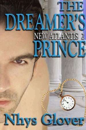 The Dreamer's Prince de Nhys Glover