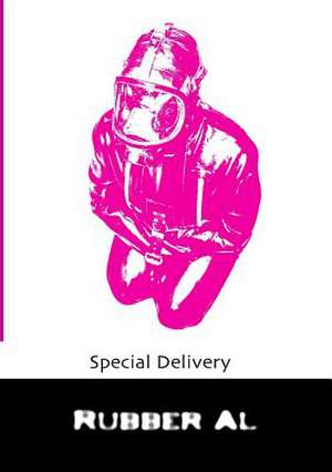 Special Delivery de Rubber Al