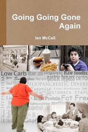 Going Going Gone Again de Ian McCall