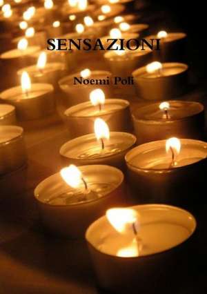 Sensazioni de Noemi Poli