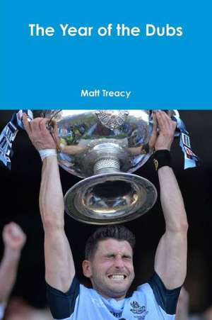 The Year of the Dubs de Matt Treacy