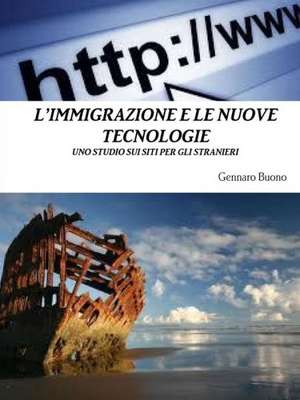 L'Immigrazione E Le Nuove Tecnologie de Gennaro Buono