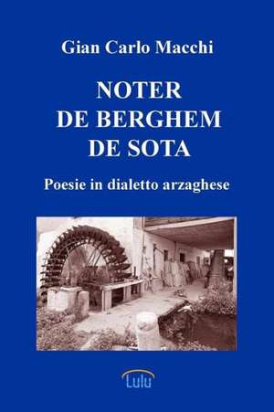 Noter de Berghem de Sota de Gian Carlo Macchi