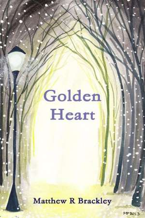 Golden Heart de Matthew R. Brackley