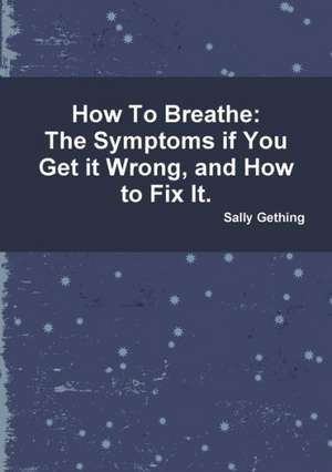 How To Breathe de Sally Gething