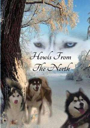 Howls from the North de Matthew Horgan