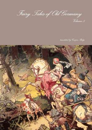 Fairy Tales of Old Germany Volume 5 de Crispin Ridge (Translator)