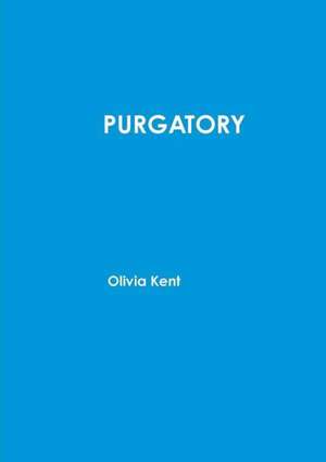 Purgatory de Olivia Kent