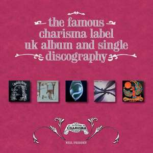 The Famous Charisma Label de Neil Priddey