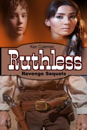 Ruthless de Ken Coleman