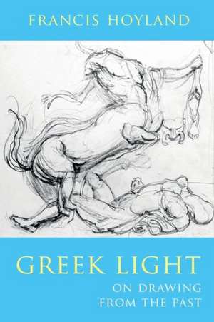 Greek Light de Francis Hoyland