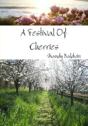 A Festival of Cherries de Mandy Baldwin