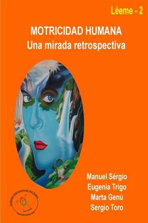 Motricidad Humana: Una Mirada Retrospectiva de Eugenia Trigo