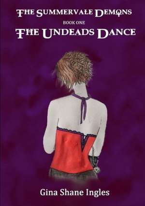 The Undeads Dance de Gina Shane Ingles