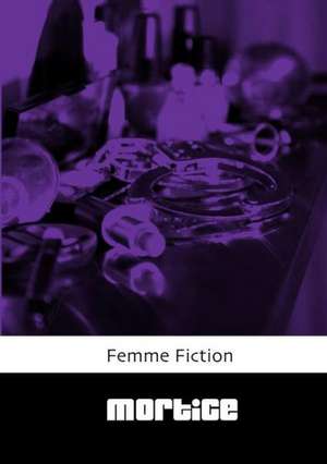 Femme Fiction de Mortice