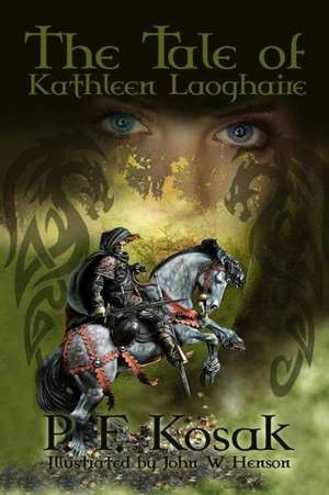 The Tale of Kathleen Laoghaire de Paulette Kosak