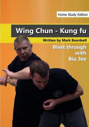 Wing Chun - The Brutality of Biu Jee - Hse de Mark Beardsell