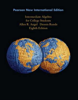 Intermediate Algebra for College Students de Allen R. Angel