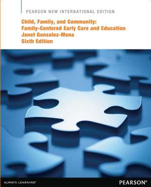 Child, Family, and Community de Janet Gonzalez-Mena