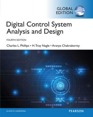 Digital Control System Analysis & Design, Global Edition de Aranya Chakrabortty