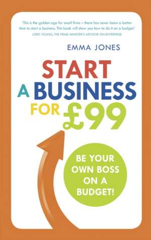 Start a Business for £99 de Emma Jones