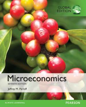 Microeconomics, OLP with eText, Global Edition de Jeffrey Perloff