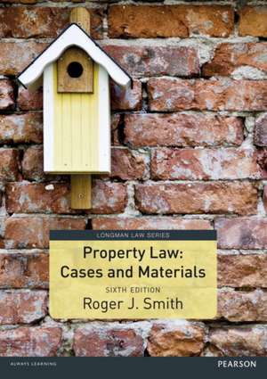 Property Law Cases and Materials de Roger Smith