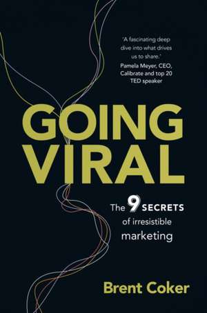 Going Viral de Brent Coker