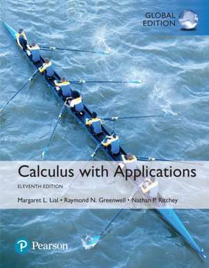 Calculus with Applications, Global Edition de Margaret L. Lial