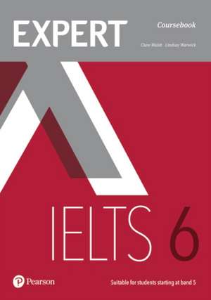 Expert IELTS 6 Coursebook de Clare Walsh