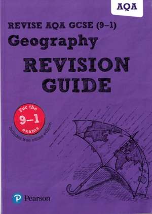 Pearson REVISE AQA GCSE Geography Revision Guide: incl. online revision - for 2025 and 2026 exams de Rob Bircher