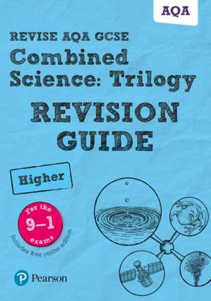 Pearson REVISE AQA GCSE Combined Science (Higher) Trilogy Revision Guide incl. online revision and quizzes - for 2026, 2027 exams de Mark Grinsell
