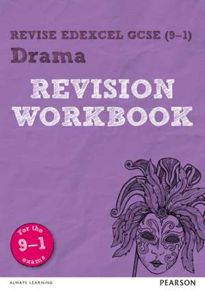 Reed, W: Revise Edexcel GCSE (9-1) Drama Revision Workbook