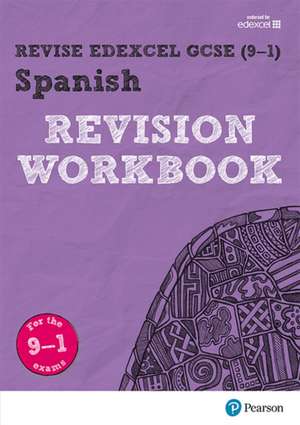 Revise Edexcel GCSE (9-1) Spanish Revision Workbook de Vivien Halksworth